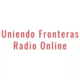 Escucha en vivo Uniendo Fronteras Radio Online Logo de Uniendo Fronteras Radio Online
