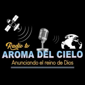 Aroma Del Cielo Radio Radio Aroma Del Cielo Radio, anunciando el reino de Dios