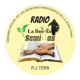 Radio La Buena Semilla Radio la buena semillas, órgano oficial de los gedeones misioneros de la hora final